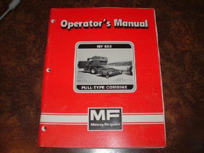 Operator's manual, massey 852 combine