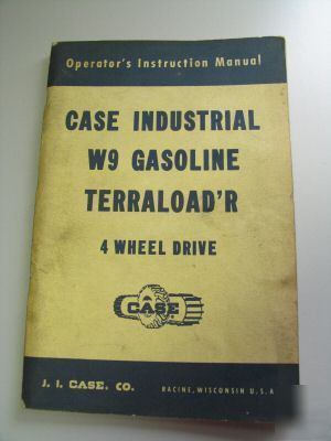 Case * manual for industrial W9 gasoline terraload'r 