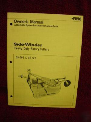 Fmc sidewinder mower gb-602 722 operator parts manual
