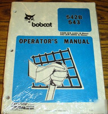 Bobcat 542B 543 skid steer loader operator's manual 