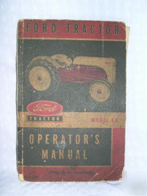 Operators manual-ford tractor 8-n copyright 1952 