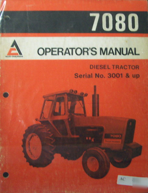 Allis chalmers 7080 tractor operators manual