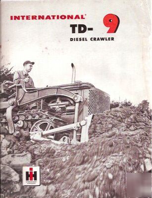 Ihc TD9 crawler tractor dozer brochure prospekt 1958