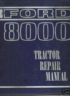 Ford 8000, 9000, 8600, 9600 factory service manual