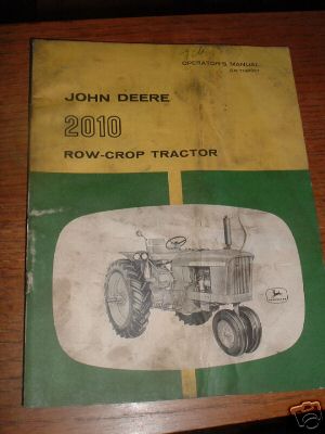 John deere 2010 row crop tractor oper. man. orig.