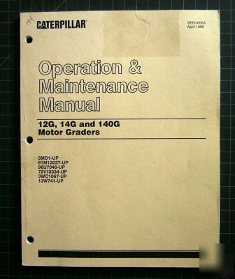 Cat caterpillar 12G 14G 140G operation maint manual