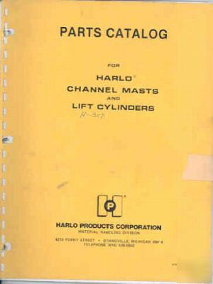 Harlo h-300 channel masts & lift cyls parts book #5567