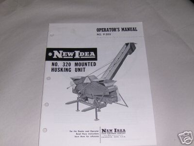 New idea no 320 mounted husking unit operator's manual