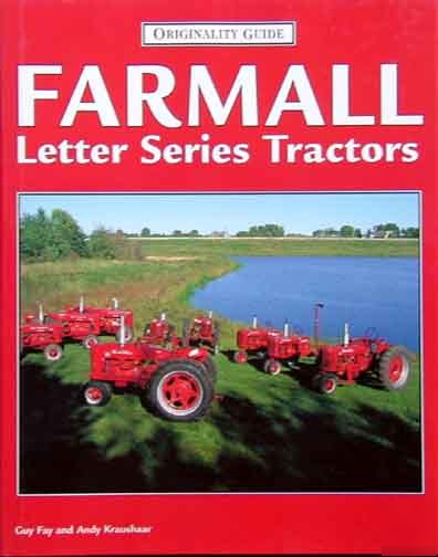 Ultimate farmall tractor letter series restorerer guide