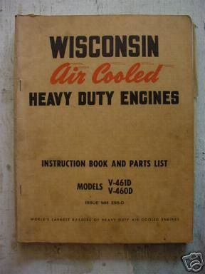 Wisconsin engine instruction and parts manual V461 V460