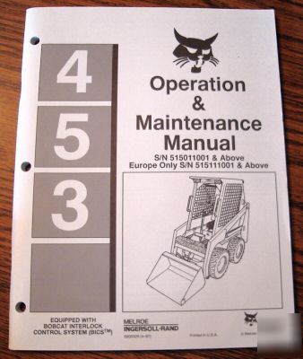 Bobcat 453 skid steer loader operator's owner's manual