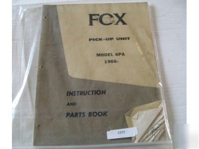 Fox pick up unit model 6 pa parts manual