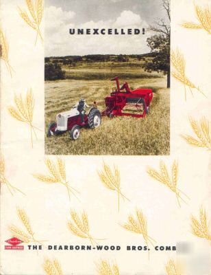 1953 ford tractor- dearborn wood bros combine- jubilee
