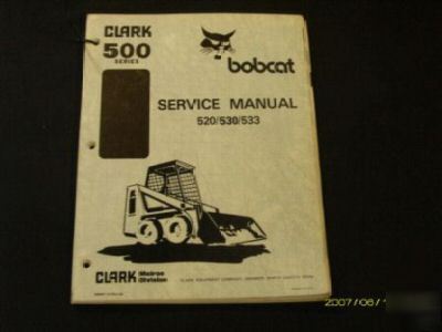 Bobcat clark 520 530 533 skidsteer service manual