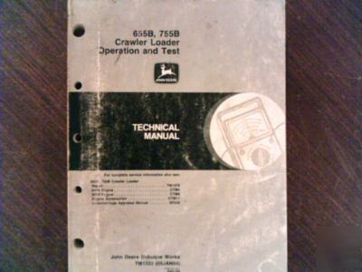 John deere 655B 755B crawler loader manual set 