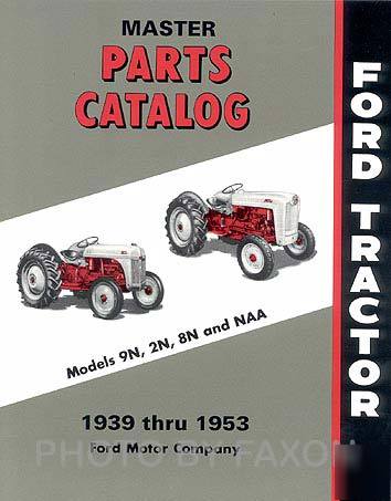 1939-1953 ford 9N/2N, 8N, & naa master parts book
