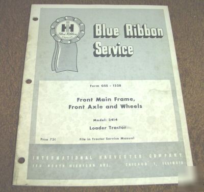 Ih 3414 loader tractor frame & wheel service manual 