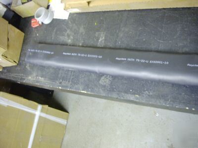 New raychem three inch very thick shrink tubing