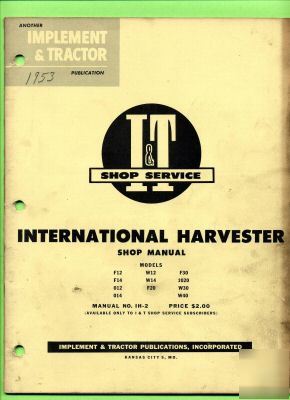 Vintage 1953 i&t international ih-2 tractor shop manual