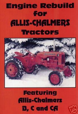 Allis chalmers b c ca tractor engine rebuild dvd video