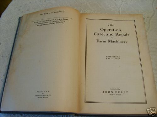 John deere operation care repair farm machinery 13TH ed