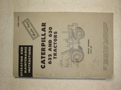 Caterpillar 632 630 tractor operators maint. manual