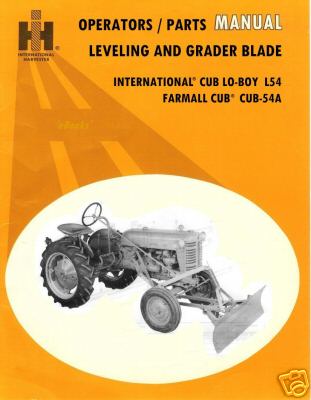 Ih cub lo-boy L54, farmall cub 54A, snow plow manual