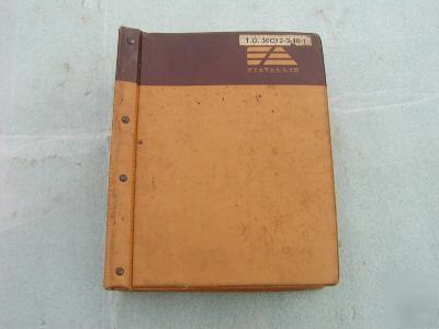 Vintage fiatallis FR12B wheel loader manual-9 manuals