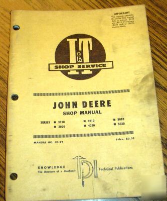 John deere 3010 3020 4020 5020 tractor i&t shop manual