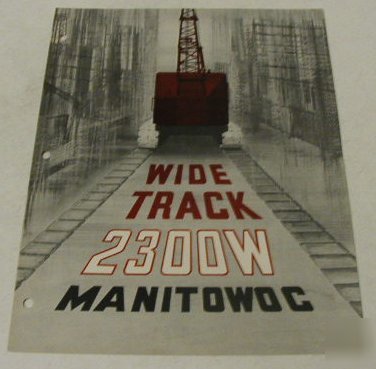 Manitowoc 1965 wide track 2300W crawler sales brochure