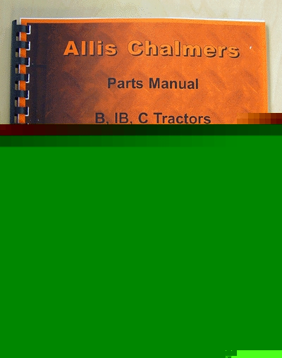 Allis chalmers b, ib & c parts manual