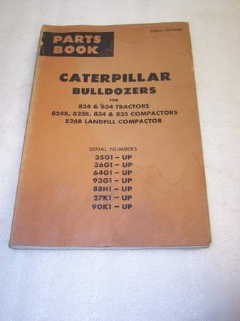 Caterpillar 824 & 834 tractor bulldozer parts manual 