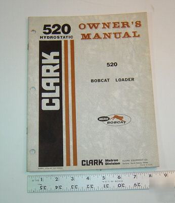 Bobcat owners manual - 520 hydrostatic loader 