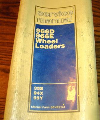 Caterpillar 966D 966E wheel loader service manual cat