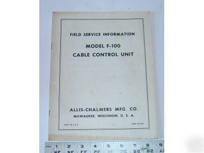Allis-chalmers-field service info. model f-100 cable co
