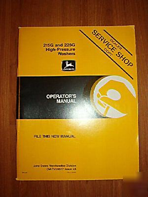 John deere operators manual 215G& 225G pressure washer