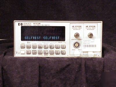 Hp 8153A lightwave multimeter with (2) 81533B optical h