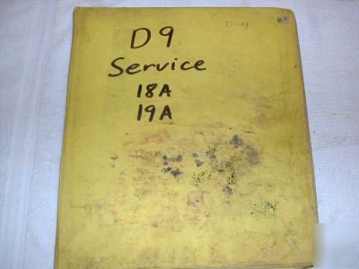 Caterpillar D9 tractor dozer service manual cat 18A 19A