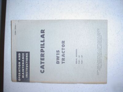 Caterpillar DW15 tractor operators manual antique