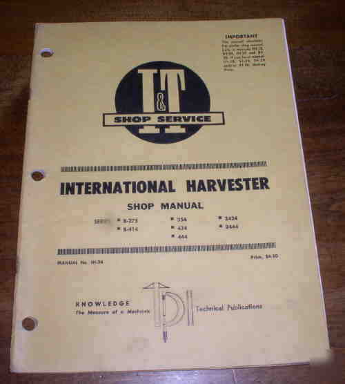 Ih, i&t shop service manual series, b-275,b-414, 354,