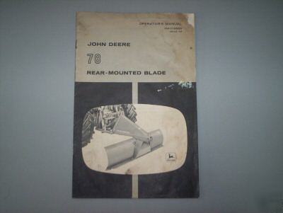 John deere 78 rear mounted blade operators manual orig