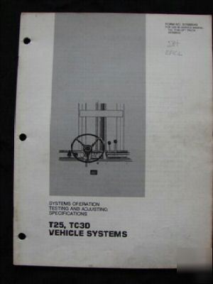 2 caterpillar T25/TC30 lift truck manual vehicle system