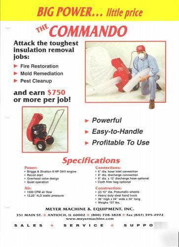 Meyer machine, commando, gas powered vacume with hoses.
