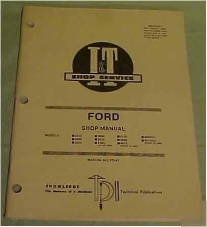 I&t shop manual ford 2310/2600/2610/3600/3610/4100/4110